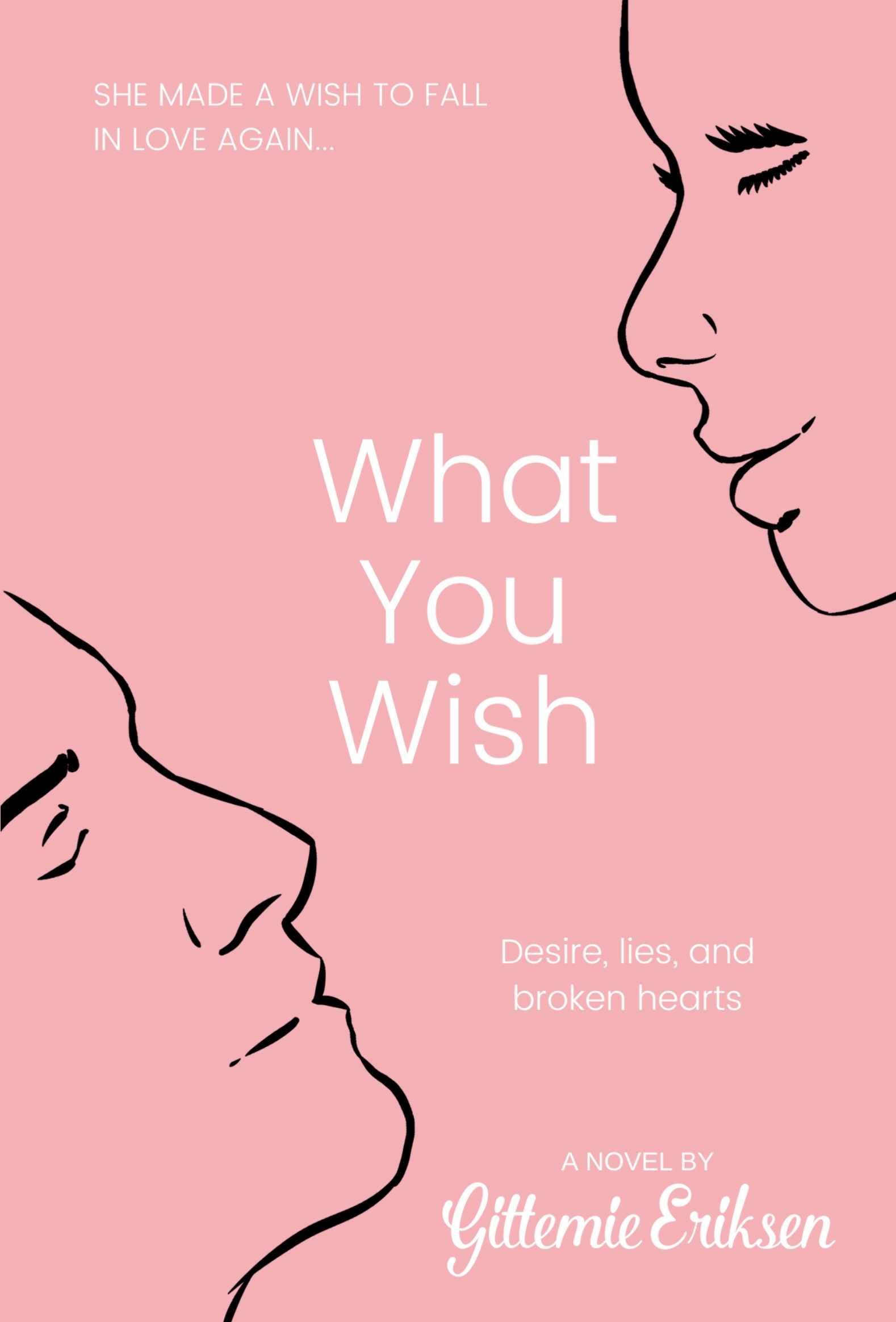 Front page of the book What You Wish